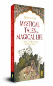 Mystical Tales For A  Magical Life