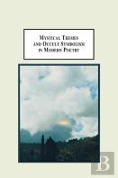 Mystical Themes And Occult Symbolism In Modern Poetry