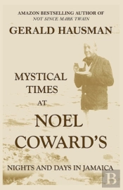 Mystical Times At Noel Coward'S