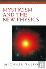 Mysticism And The New Physics