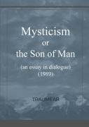 Mysticism Or The Son Of Man