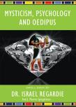 Mysticism, Psychology And Oedipus