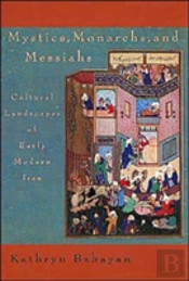 Mystics, Monarchs, And Messiahs