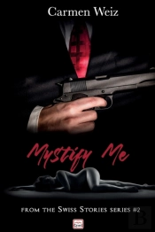 Mystify Me (Swiss Stories #2)