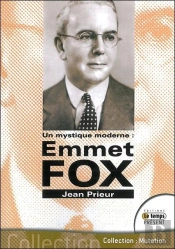Mystique Moderne Emmet Fox (Un)