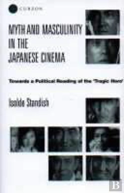 Bertrand.pt - Myth And Masculinity In The Japanese Cinema