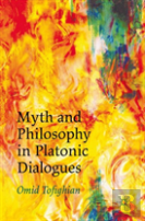Myth And Philosophy In Platonic Dialogues