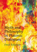 Myth And Philosophy In Platonic Dialogues