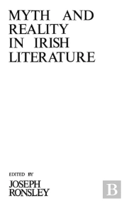 Myth And Reality In Irish Literature