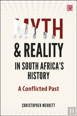 Bertrand.pt - Myth And Reality In South Africa'S History