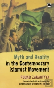 Myth And Reality In The Contemporary Islamist Movement