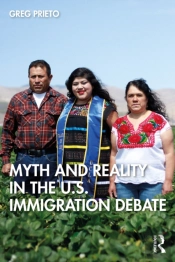 Myth And Reality In The U.S. Immigration Debate