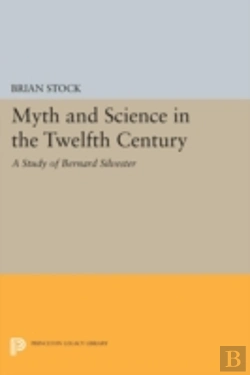Bertrand.pt - Myth And Science In The Twelfth Century