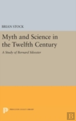 Bertrand.pt - Myth And Science In The Twelfth Century