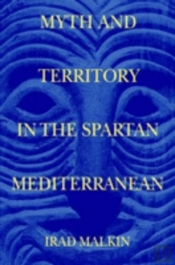 Bertrand.pt - Myth And Territory In The Spartan Mediterranean