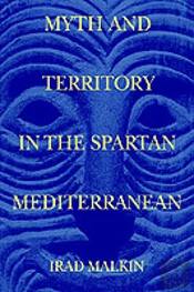 Myth And Territory In The Spartan Mediterranean