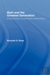 Myth And The Greatest Generation