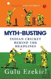 Myth Busting Indian Cricket Headlines