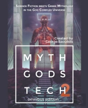 Myth Gods Tech 2 - Omnibus Edition: Scie