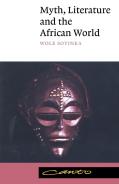 Myth, Literature And The African World