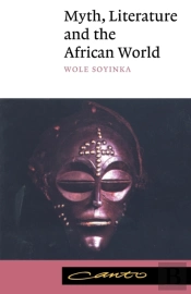 Myth, Literature And The African World