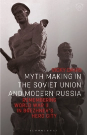 Myth Making In The Soviet Union And Modern Russia