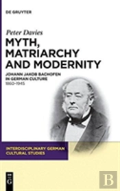 Myth, Matriarchy And Modernity