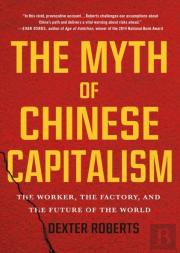 Myth Of Chinese Capitalism The
