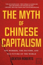 Myth Of Chinese Capitalism The