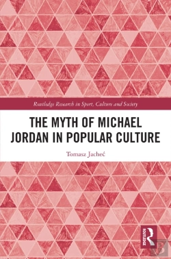 Bertrand.pt - Myth Of Michael Jordan In Popular Culture