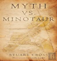 Myth Vs. Minotaur