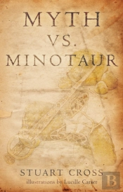 Myth Vs. Minotaur