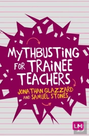 Mythbusting For Trainee Teachers