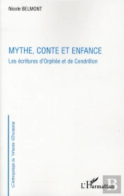 Mythe Conte Et Enfance ; Les Écriture D'Orphée Et De Cendrillon