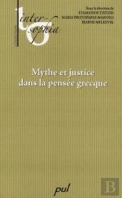 Mythe Et Justice Dans La Pensée Grecque