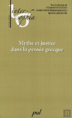Bertrand.pt - Mythe Et Justice Dans La Pensée Grecque