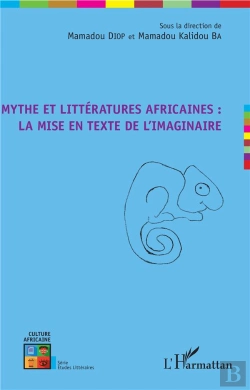 Bertrand.pt - Mythe Et Llitteratures Africaines : La Mise En Texte De L'Imaginaire