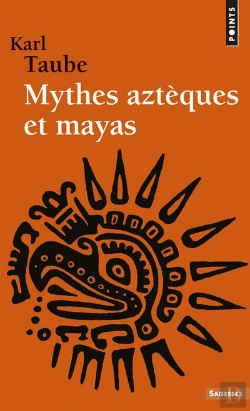 Bertrand.pt - Mythes Aztèques Et Mayas