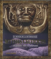 Mythes Celtes Legendes Art Et Histoire