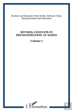 Bertrand.pt - Mythes, Conflits Et Décolonisation Au Sahel