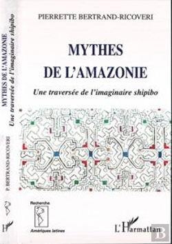 Bertrand.pt - Mythes De L'Amazonie ; Une Traversee De L'Imaginaire Shipibo