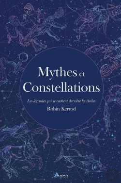 Bertrand.pt - Mythes Et Constellations : Les Légendes Qui Se Cachent Derrière Les Étoiles