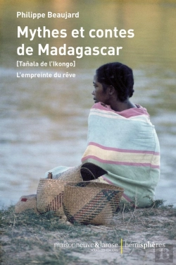 Bertrand.pt - Mythes Et Contes De Madagascar : (Tanala De L'Ikongo) L'Empreinte Du Rêve