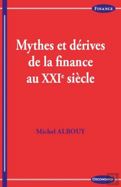 Bertrand.pt - Mythes Et Dérives De La Finance Au Xxie Siècle