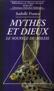 Mythes Et Dieux ; Le Souffle Du Soleil