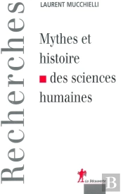 Mythes Et Histoire Des Sciences Humaines