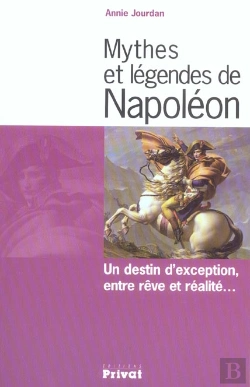 Bertrand.pt - Mythes Et Legendes De Napoleon
