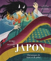 Mythes Et Légendes Du Japon : Chroniques De Kami Et De Yokai