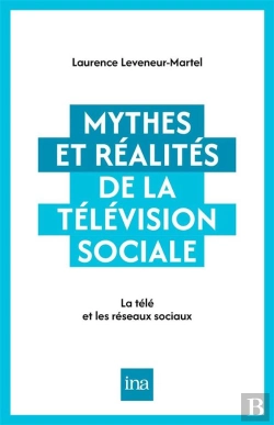 Bertrand.pt - Mythes Et Réalités De La Télévision Sociale : La Télé Et Les Réseaux Sociaux