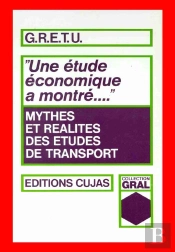 Mythes Et Réalités Des Études De Transport